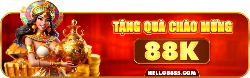 tặng quà chào mừng 88k